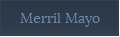 Merril Mayo